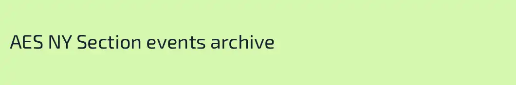 AES NY Section events archive